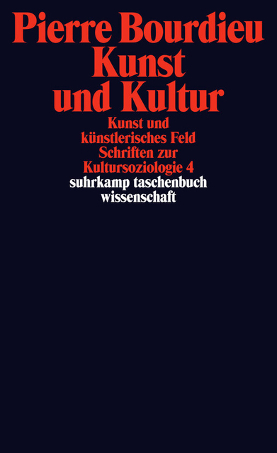 Kunst und Kultur. Kunst und künstlerisches Feld