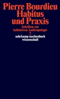 Habitus und Praxis