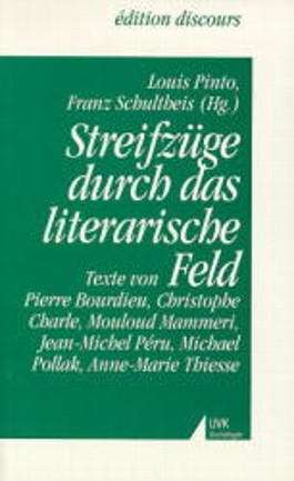 Streifzüge durch das literarische Feld