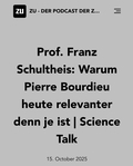 Podcast: Warum Pierre Bourdieu heute relevanter denn je ist