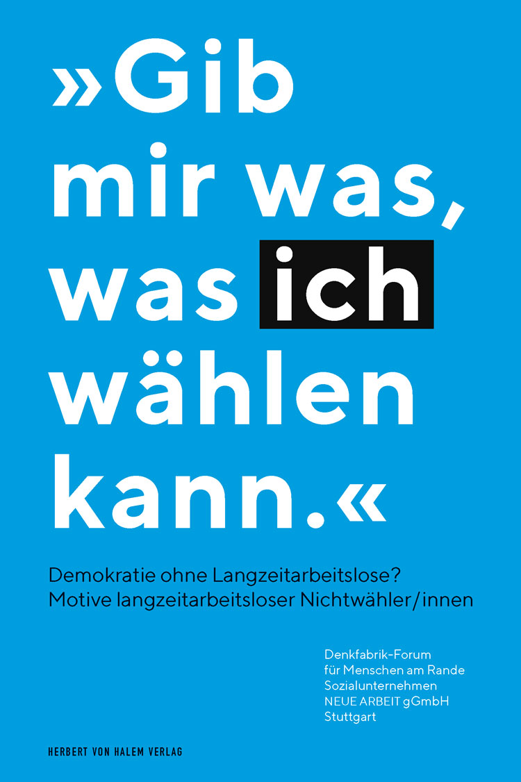 „Gib mir was, was ich wählen kann." – Demokratie ohne Langzeitarbeitslose?